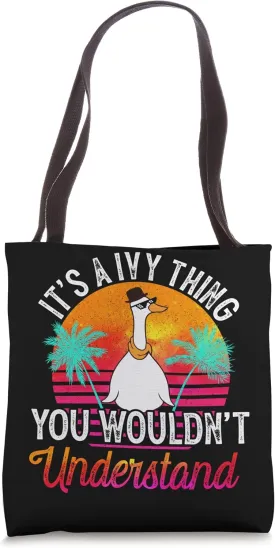 It's A Ivy Thing You Wouldn't Understand Funny Ivy Name Tote Bag