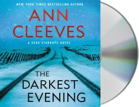 The Darkest Evening: A Vera Stanhope Novel (Vera Stanhope, 9) Audio CD  Unabridged, September 8, 2020