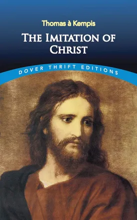 The Imitation of Christ (Dover Thrift Editions) Paperback  September 18, 2003